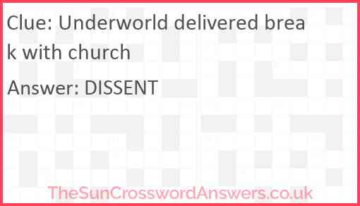 Underworld delivered break with church Answer