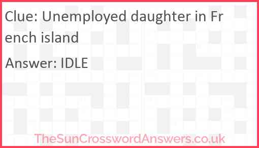 Unemployed daughter in French island Answer