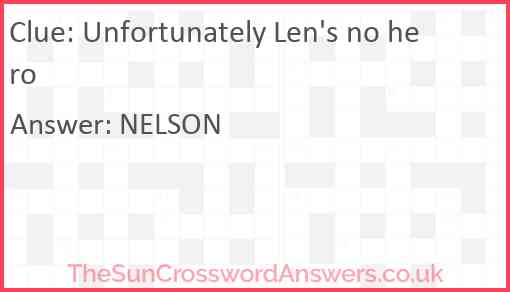 Unfortunately Len's no hero Answer