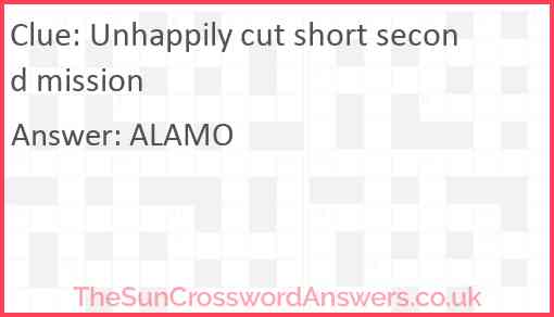 Unhappily cut short second mission Answer
