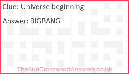 Universe beginning Answer