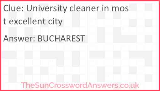 University cleaner in most excellent city Answer