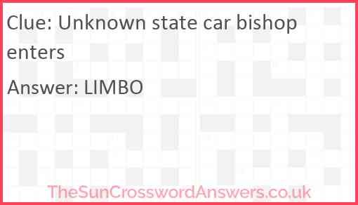 Unknown state car bishop enters Answer