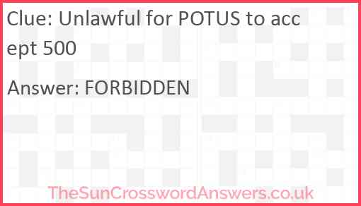 Unlawful for POTUS to accept 500 Answer
