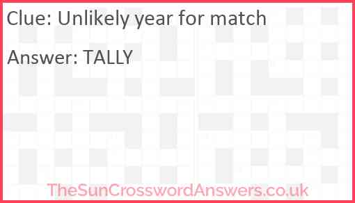 Unlikely year for match Answer