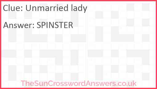 Unmarried lady crossword clue TheSunCrosswordAnswers co uk