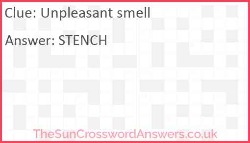 Unpleasant smell crossword clue TheSunCrosswordAnswers co uk