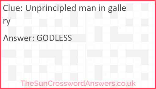 Unprincipled man in gallery Answer