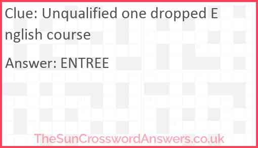 Unqualified one dropped English course Answer