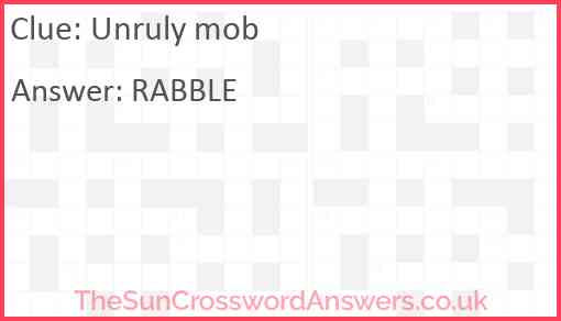 Unruly mob Answer