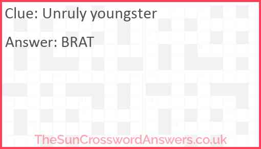 Unruly youngster Answer