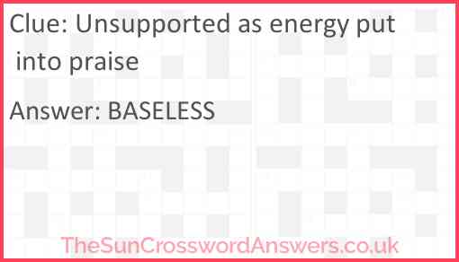 Unsupported as energy put into praise Answer