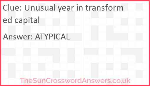 Unusual year in transformed capital Answer