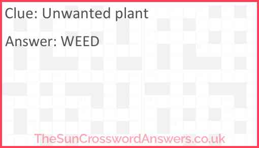 Unwanted plant Answer