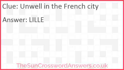Unwell in the French city Answer