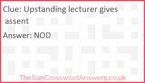 Upstanding lecturer gives assent Answer