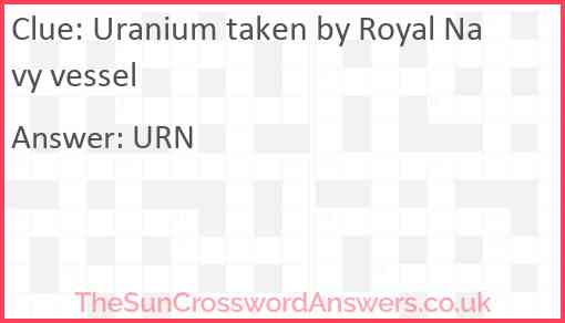 Uranium taken by Royal Navy vessel Answer