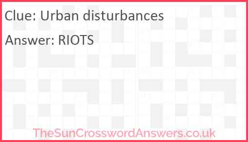 Urban disturbances Answer