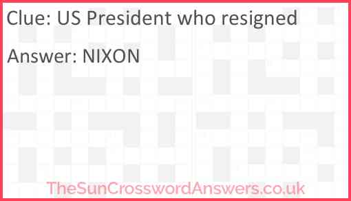 US President who resigned Answer