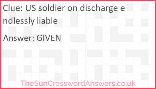 US soldier on discharge endlessly liable Answer