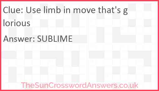 Use limb in move that's glorious Answer