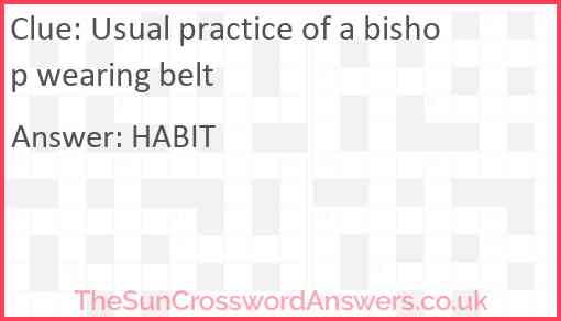 Usual practice of a bishop wearing belt Answer