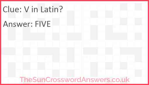 V in Latin? Answer