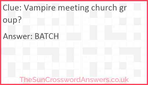 Vampire meeting church group? Answer