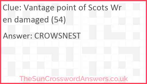 Vantage point of Scots Wren damaged (54) Answer