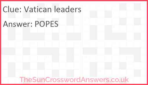 Vatican leaders crossword clue TheSunCrosswordAnswers co uk