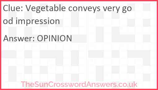 Vegetable conveys very good impression Answer