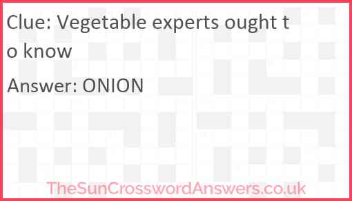 Vegetable experts ought to know Answer