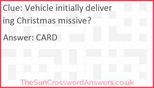 Vehicle initially delivering Christmas missive? Answer