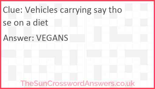 Vehicles carrying say those on a diet Answer