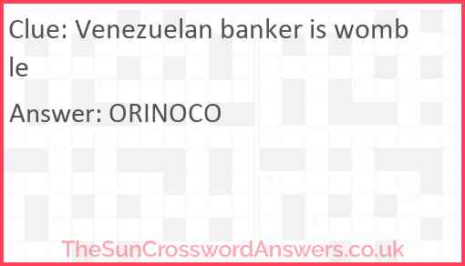 Venezuelan banker is womble Answer