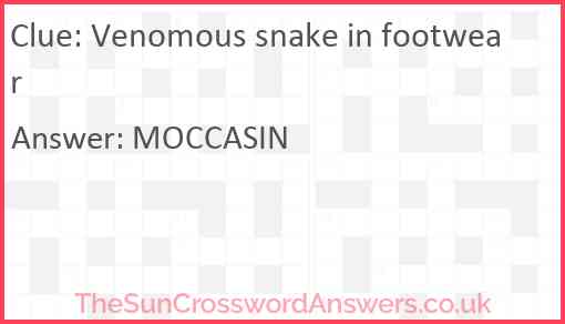 Venomous snake in footwear Answer