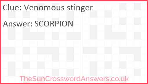 Venomous stinger crossword clue TheSunCrosswordAnswers co uk