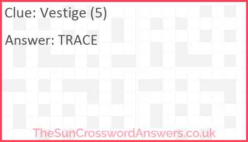 Vestige (5) Answer