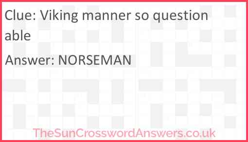 Viking manner so questionable Answer