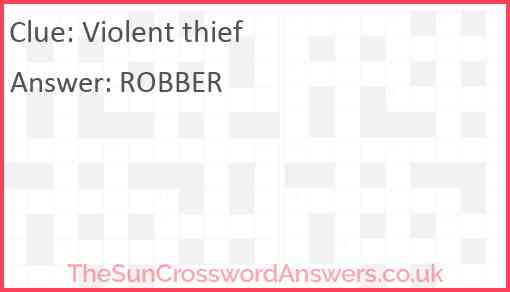 Violent thief Answer