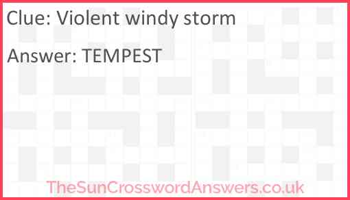 Violent windy storm Answer