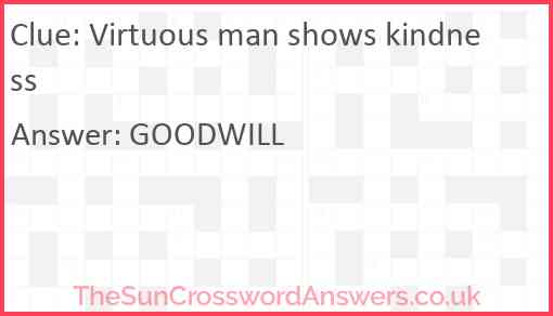 Virtuous man shows kindness Answer