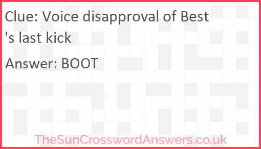 Voice disapproval of Best's last kick Answer