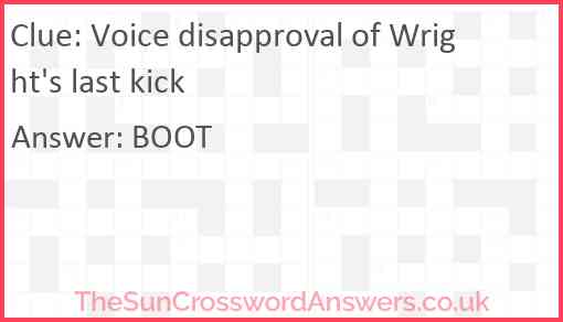 Voice disapproval of Wright's last kick Answer