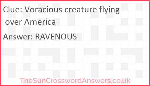 Voracious creature flying over America Answer