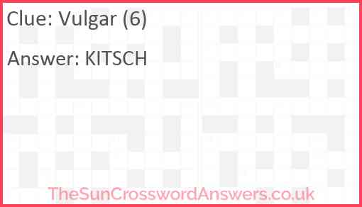 Vulgar (6) Answer