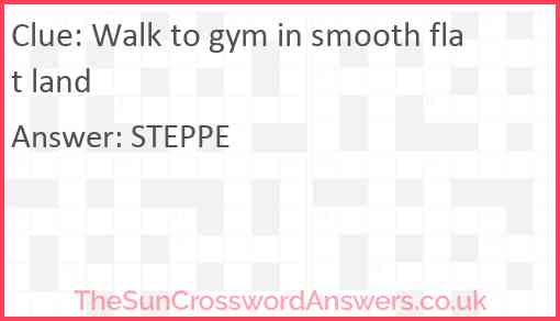 Walk to gym in smooth flat land Answer