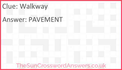 Walkway crossword clue TheSunCrosswordAnswers co uk