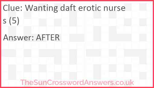 Wanting daft erotic nurses (5) Answer