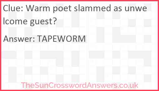 Warm poet slammed as unwelcome guest? Answer